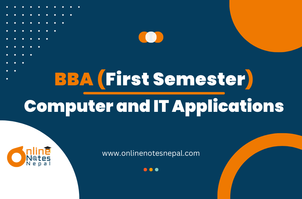 Computer and IT Applications - First Semester (BBA)